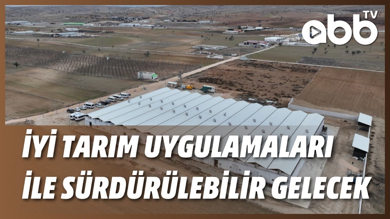 İYİ TARIM UYGULAMALARI İLE SÜRDÜRÜLEBİLİR GELECEK