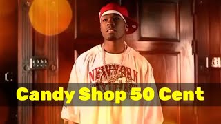 Candy Shop 50 Cent Whatsapp Status