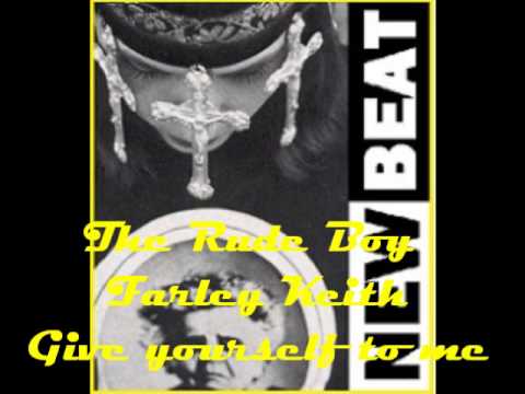 The Rude Boy Farley Keith - Give yourself to me