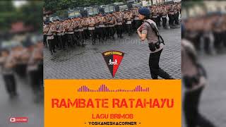 Download lagu Lagu Brimob - Rambate Ratahayu mp3 Download lagu Lagu Brimob - Rambate Ratahayu mp3