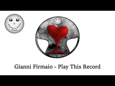 Gianni Firmaio - Play This Record (Original Mix) - Played by Stefano Noferini