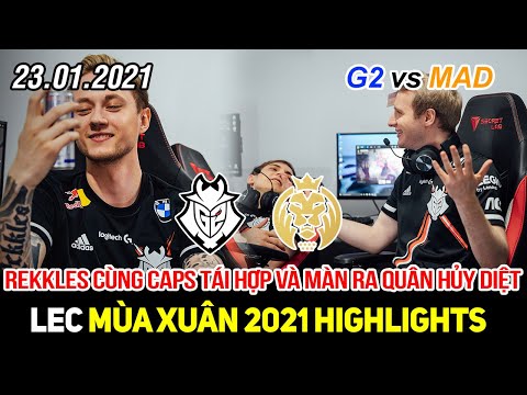 [LEC 2021] G2 vs MAD Highlights | Caps và Rekkles tái hợp cực chất cùng màn hủy diệt mong đợi