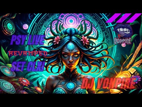 DJ Vonpire - Live PSYTRANCE Set CLXI - Revamped