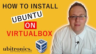 How to Install Ubuntu Virtual Machine in VirtualBox with Updates and Guest Additions