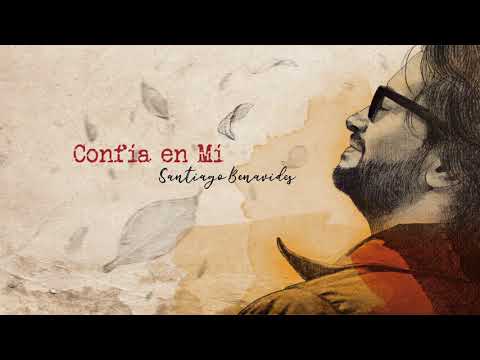 Santiago Benavides - Confía en mí (Audio Oficial)