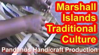 Marshallese Pandanus Handicraft Production