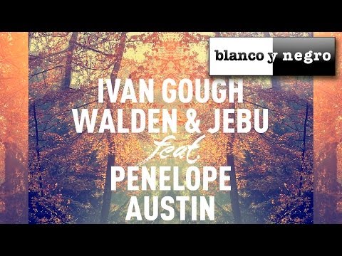 Ivan Gough, Walden & Jebu Feat. Penelope Austin - Home