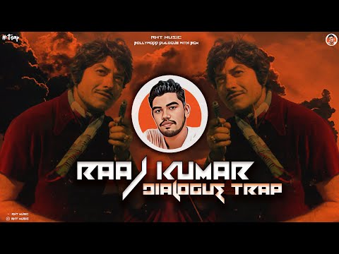 Raaj Kumar - RHT MUSIC - Attitude Dialogue Trap