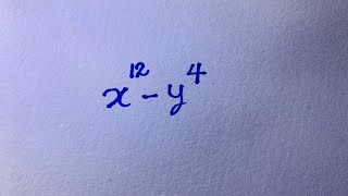 Can You Solve This Super Hard Algebra Problem (x^{12} - y^4)