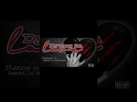 Jlance ft Jeaneille Rodriguez -Dying in love