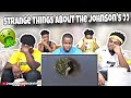 The Strange Things About The Johnson S FULL MOVIE Reaction