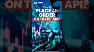 How to place your first Trade API order on Kotak Neo