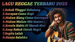 Download lagu 🎶 Lagu Reggae Terbaru 2025 | ALBUM 'Rokok Tinggal Sebatang' 🎵 mp3