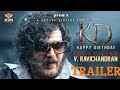 KD Official Trailer Dhruva Sarja Produced By KVN Productions Banner Prem