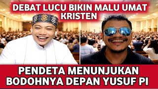 Download lagu DEBAT LUCU !! Pendeta Ini Merasa Benar Dibalik Kebotolannya Ust. YUSUF Pi mp3