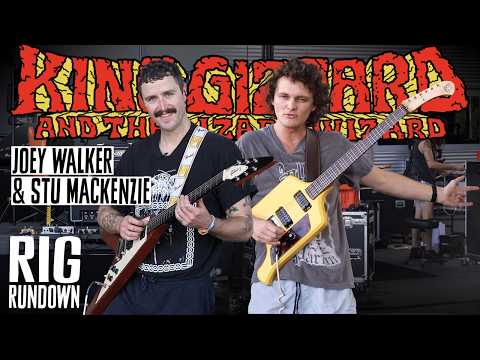 King Gizzard & the Lizard Wizard Rig Rundown with Joey Walker & Stu Mackenzie Guitar Gear Tour