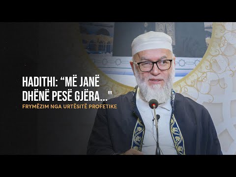 Frymëzim nga Urtësitë Profetike | 68. Hadithi: “Më janë dhënë pesë gjëra" - Ekrem Avdiu