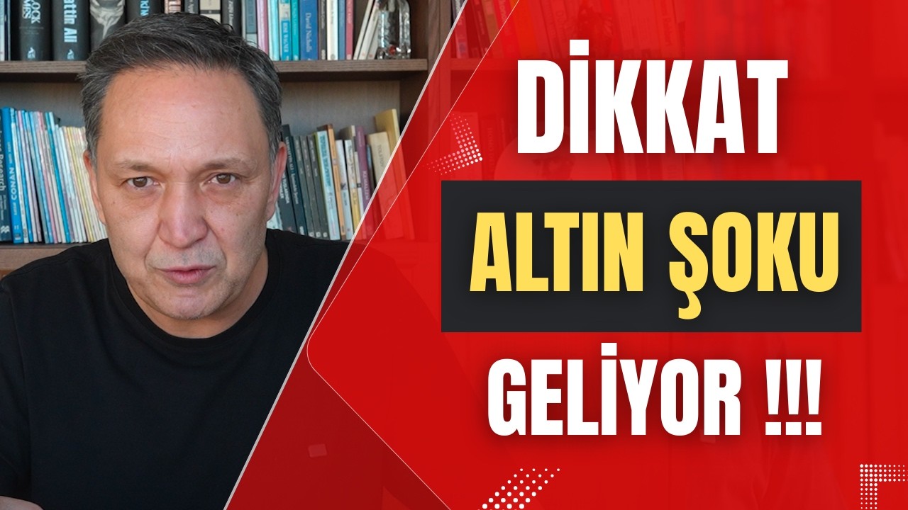 DİKKAT ALTIN ŞOKU GELİYOR dolar, altın,gümüş,borsa,ekonomi