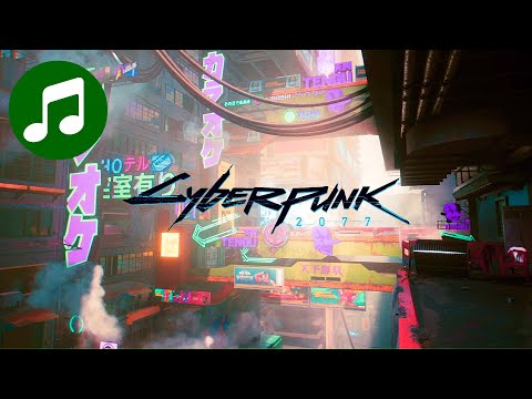 CYBERPUNK 2077 Ambient Music 🎵 Night City (CBP 2077 Soundtrack | OST)