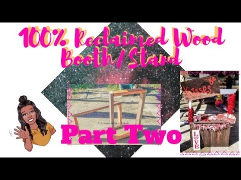 DIY ♡ Part Two | 100% Scarp Wood Kissing booth/Lemonade Stand