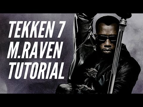 Tekken 7 FR Guide: Master Raven