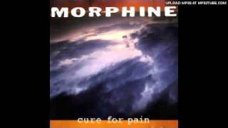 Morphine - I&#39;m Free Now