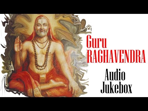 Guru Ragavendra - Devotional Songs