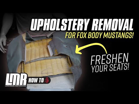 How To Remove Fox Body Mustang Upholstery (1979-1993 All)