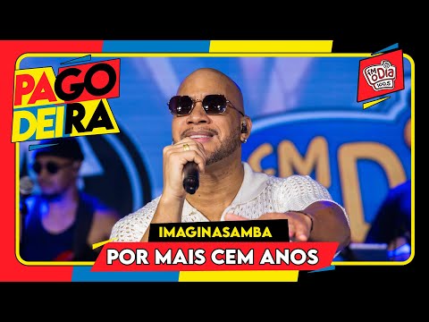 ImaginaSamba - Por Mais Cem Anos