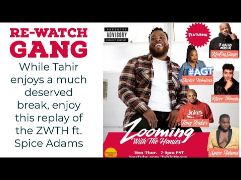ZWTH Ep. 44 Ft. Spice Adams and Khleo Thomas - REPLAY