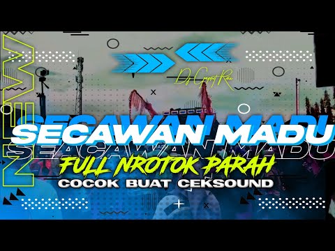 Dj Secawan madu Full Nrotok Parah • Bass Blayer Midel Seret Cocok Buat Ceksound ❗❗