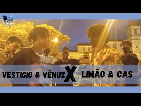 VESTIGÍO & VÊNUZ  X LIMÃO & CAS | 1ª FASE | BATALHA DA MATILHA | 23ª EDIÇÃO
