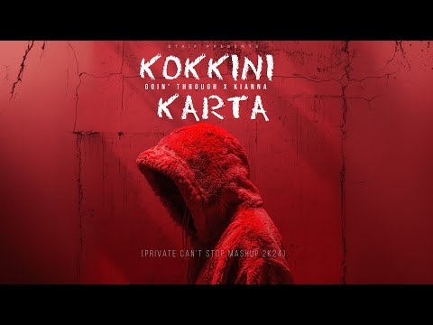 Goin' Through x Kianna - Κόκκινη Κάρτα (STAiF Private Can't Stop Mashup 2k24)