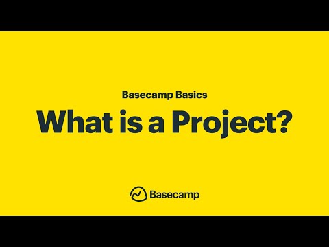 What is a Basecamp Project? – Basecamp Basics