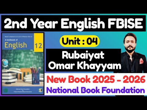 FBISE English 2nd Year | Unit 4: Rubaiyat (Omar Khayyam) | Full Explanation, Translation | HSSC-II