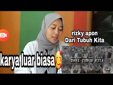 KARYA LUAR BIASA!! - RIZKY APON FEAT DAYAT & A.F.L - DARI TUBUH KITA . RACTION