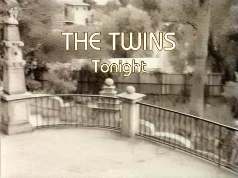 The Twins - Tonight (Official Video)