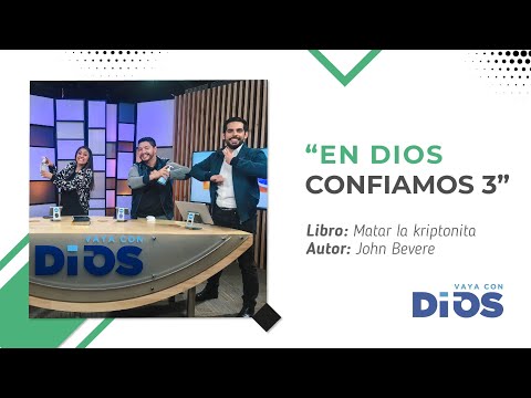 VayaConDios Ep.206 - En Dios confiamos 3