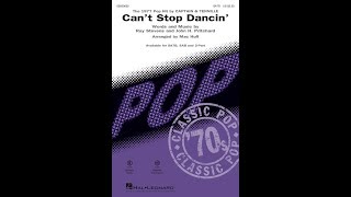Can&#39;t Stop Dancin&#39; (SATB Choir) - Arranged by Mac Huff