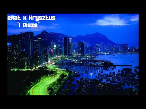 eRat x Hrysztus - "I pisze"