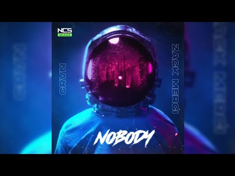 Zack Merci x CRVN - Nobody (HQ FLAC) (NCS Release)