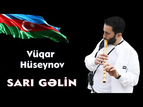 Neyzen Vugar Huseynov - SARI GELİN  NEY  (studio)