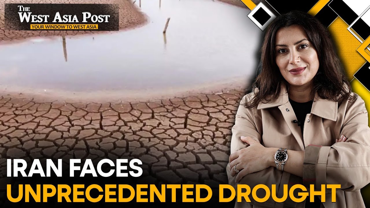 Tehran Faces Emergency Rationing as Iran’s Unprecedented Drought Deepens | The West Asia Post