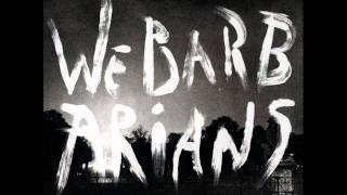 We Barbarians - Black & Crooked