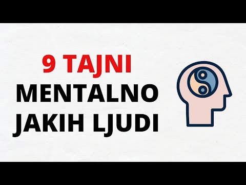 9 Stvari Koje Mentalno Jaki Ljudi RADE