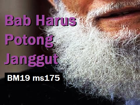2011/06/14 Ustaz Shamsuri 679 - Bab Harus Potong Janggut - BM19 ms175