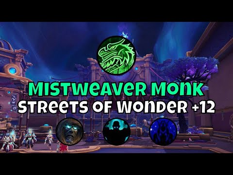 +12 Tazavesh: Streets of Wonder Mistweaver Monk Season 3 The War Within Mythic+