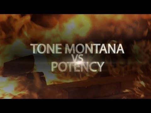 Tone Montana vs Potency
