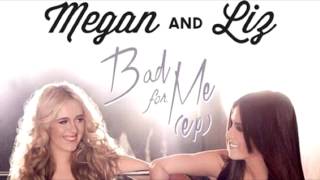 Closer To Me - Megan &amp; Liz (BAD FOR ME EP) +Lyrics in description!