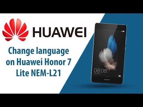 How to change language on Huawei Honor 7 Lite NEM-L21?